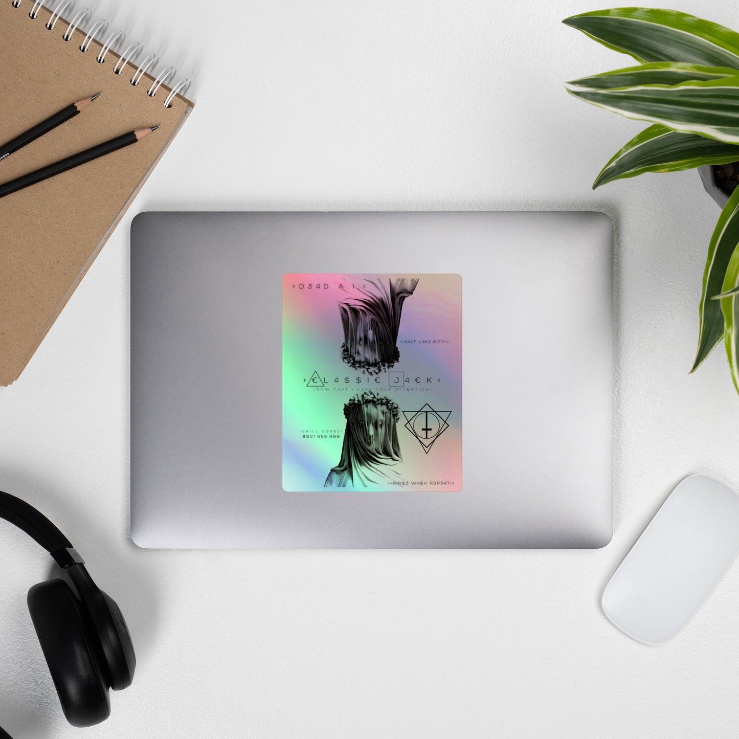 Now That I Have Your Attention - Holographic stickers